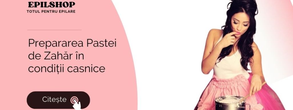 preparare pasta de zahar pentru epilare la domiciliu
